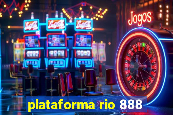 plataforma rio 888